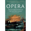 Opera: The Autobiography of the Western World (Illustrated Edition) - Paperback