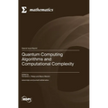 Quantum Computing Algorithms and Computational Complexity - Hardcover