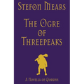 The Ogre of Threepeaks: A Novella of Qorunn - Paperback