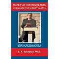 Hope For Hurting Hearts: A Challenge ForHungry Hearts - Paperback