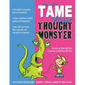 How to Tame Your Thought Monster: A fun book that will help you learn and grow with your kids! - Paperback