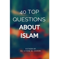 40 Top Questions About Islam - Paperback