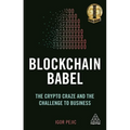 Blockchain Babel: The Crypto Craze and the Challenge to Business - Paperback