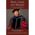 Black, Queer and Blessed: My Story and the Biblical Story Churches Don't Teach - Paperback