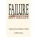 Failure and How I Achieved It - Paperback