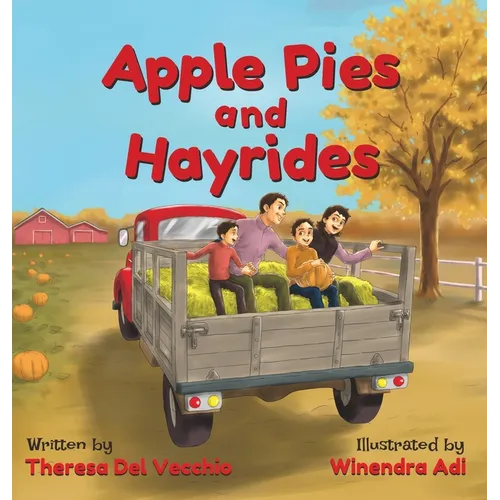 Apple Pies and Hayrides - Hardcover