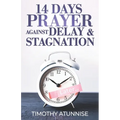 14 Days Prayer Against Delay & Stagnation - Paperback