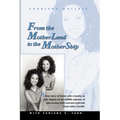 From the Motherland to the Mothership: A True Story of Twins Who Reunite, as One Begins an Incredible Odyssey of Interaction with Extraterrestrials fr - Paperback