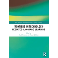 Frontiers in Technology-Mediated Language Learning - Paperback
