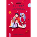 Reform: The Church at the Birth of Protestantism - Paperback