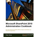 Microsoft Sharepoint 2010 Administration Cookbook - Paperback