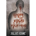 Ignore The Voices In Your Head - Paperback