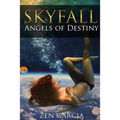 Skyfall: Angels of Destiny - Paperback