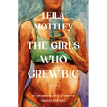 The Girls Who Grew Big - Hardcover