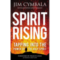 The Spirit Rising: Tapping Into the Power of the Holy Spirit - Paperback