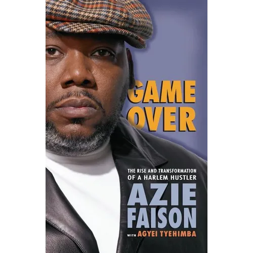 Game Over: The Rise and Transformation of a Harlem Hustler - Paperback