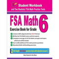 FSA Math Exercise Book for Grade 6: Student Workbook and Two Realistic FSA Math Tests - Paperback