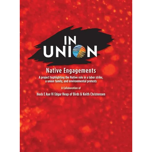 IN UNION, Hardcover: Native Engagements - Hardcover