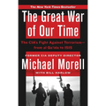 The Great War of Our Time: The Cia's Fight Against Terrorism--From Al Qa'ida to Isis - Paperback