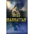 Miss Manhattan - Hardcover