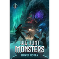 We Hunt Monsters - Paperback
