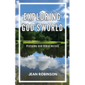 Exploring God's World: Pictures and Bible Verses - Paperback