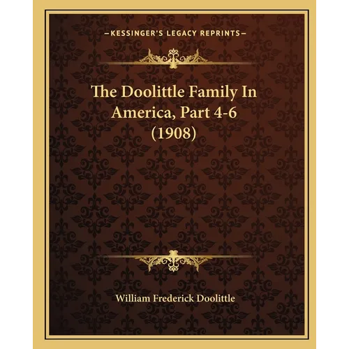 The Doolittle Family In America, Part 4-6 (1908) - Paperback