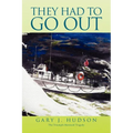 They Had to Go Out - Paperback
