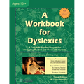 A Workbook for Dyslexics: A Complete Reading Program for Struggling Readers and Those with Dyslexia - Paperback