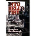 Into Hell's Fire: A Deadly Game Played In The World's Most Dangeous City - Sarajevo - Paperback