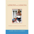 Lessons in Lasagna: Ingredient Counseling from a Mafia Daughter - Paperback