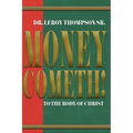 Money Cometh! To The Body of Christ - Paperback