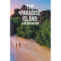 The Paradise Island: A Rejuvenation - Paperback
