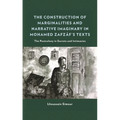 The Construction of Marginalities and Narrative Imaginary in Mohamed Zafzaf's Texts: The Postcolony in Secrets and Intimacies - Hardcover