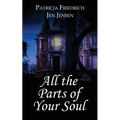All the Parts of Your Soul - Paperback