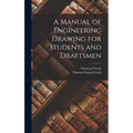 A Manual of Engineering Drawing for Students and Draftsmen - Hardcover