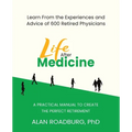 Life After Medicine: Retirement Lifestyle Readiness - Paperback
