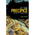 At the Precipice: New Mexico's Changing Climate - Paperback