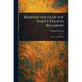 Reminiscences of the Thirty-Fourth Regiment - Paperback