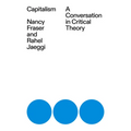 Capitalism: A Conversation in Critical Theory - Paperback