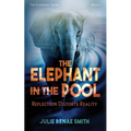 The Elephant in the Pool: Reflection Distorts Reality - Paperback