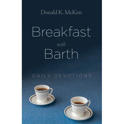 Breakfast with Barth: Daily Devotions - Hardcover