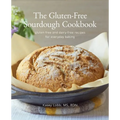 The Gluten-Free Sourdough Cookbook: gluten-free and dairy-free recipes for everyday baking - Paperback