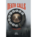 Death Calls: A Coroner's Memoir - Hardcover