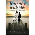 Journey with Me: Getting to Know God - Paperback