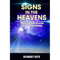 Signs in the Heavens: Divine Secrets of the Zodiac and the Heavenly Bodies - Paperback