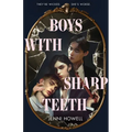 Boys with Sharp Teeth - Hardcover
