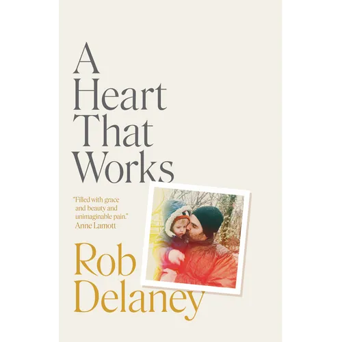 A Heart That Works - Hardcover