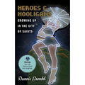 Heroes & Hooligans Growing Up in the City of Saints - Paperback