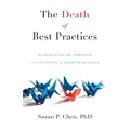 The Death of Best Practices: Reimagining HR through Cultivating a Growth Mindset - Paperback